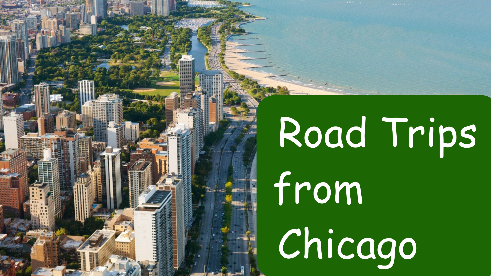 Ultimate Guide to Road Trips from Chicago